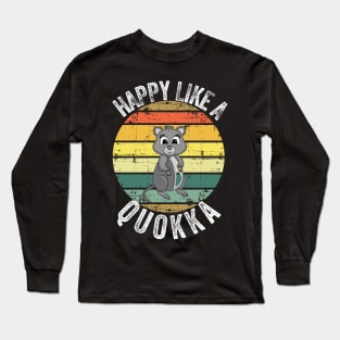 Happy like a quokka Long Sleeve T-Shirt